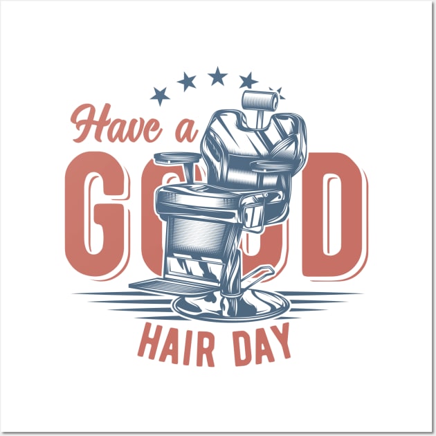 Have a good hair day Wall Art by peace and love